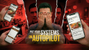 PUT YOUR SYSTEMS ON AUTOPILOT